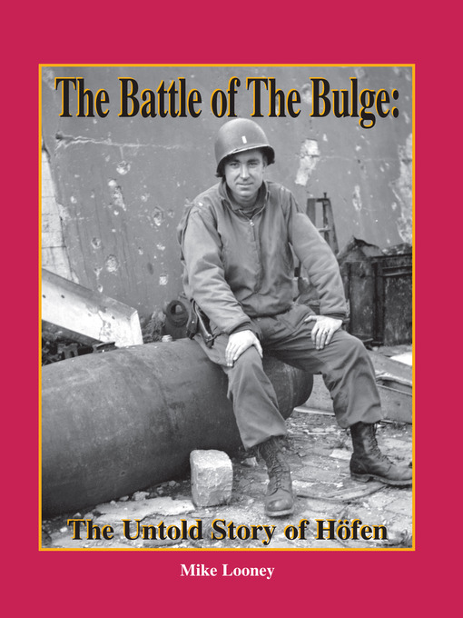 Title details for The Battle of the Bulge by Michael Looney - Wait list
